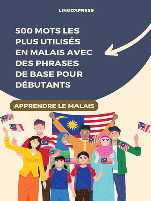 cover image of 500 Mots les Plus Utilisés en Malais avec des Phrases de Base pour Débutants